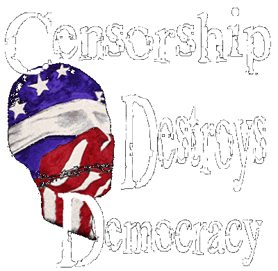 Censorship Destroys Democracy